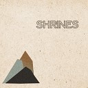 Shrines - In Our Bones