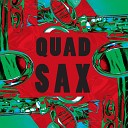 Quad Sax - En eau trouble