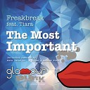 Freakbreak feat Tiara - The Most Important Dave Catalyst Remix