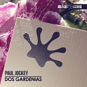 Paul Jockey - Dos Gardenias Extended Mix