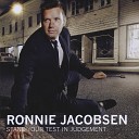 Ronnie Jacobsen - Know My Love Will Never Die