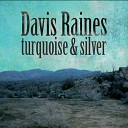 Davis Raines - Long Road Home