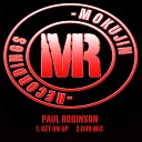 Paul Robinson - Get On Up Original Mix