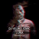 DJ Veljko Jovic - Luna Original Mix