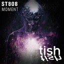 ST808 - Moment Original Mix