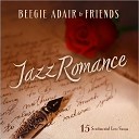 Jack Jezzro with The Beegie Adair Trio - They Say It s Wonderful
