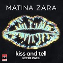 Matina Zara - Kiss and Tell Dino MFU Remix Extended Mix