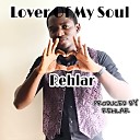 Rehlar - Lover of My Soul