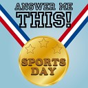 Helen Olly - Answer Me This Sports Day