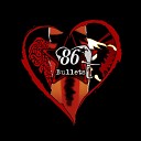 86 Bullets - Stand up and Fight
