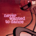 Mindless Self Indulgence - Never Wanted to Dance Mix by COMBICHRIST