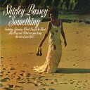 Shirley Bassey - The Sea And Sand 1994 Remastered Version