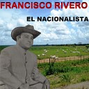 Francisco Rivero - Con Mi Musica Llanera