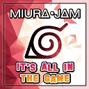 Miura Jam - It s All in the Game From Boruto Naruto Next…