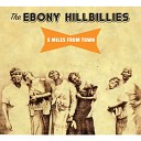The Ebony Hillbillies - Another Man Done Gone Hands up Don t Shoot the B L M…