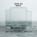 GRISHA RU - Adriatic Markey Lloyd Remix