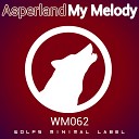 Asperland - My Melody Original Mix