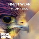 Finest Wear - Into My Soul Spiritual Mix