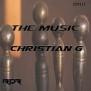 Christian G - The Music Original Mix