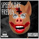 Speedc re Freddy - Voor Je Lol In Een K Hole Original Mix