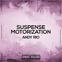 Andy Rio - Suspense Original Mix