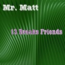 Mr Matt - C J Matt Activated Original Mix