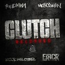 Rockwilder Erick Sermon Method Man Redman Rockwilder Erick Sermon Method Man… - Clutch Reloaded