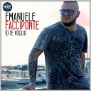 Emanuele Facciponte - Io te voglio