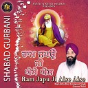Raji Jatha Bhai Taranpreet Singh - Ram Japu Ji Aise Aise Shabad Gurbani