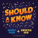 Benny Page Sweetie Irie - Should a Know