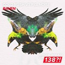 Cold Rush vs F G Noise - Raven Original Mix