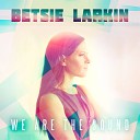 04 Betsie Larkin - We Are The Sound Original Mix