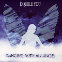 Double You - Dancing With an Angel Angel Mix