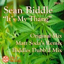 Sean Biddle - It s My Thang Original Mix