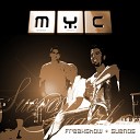 M Y C - Suenos Original Mix