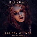Bellabeth - Lullaby of Woe From The Witcher 3
