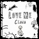 Ciava - Love Me Extended Mix