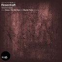 Rosenhaft - Weekendless Desos Remix