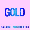 Karaoke Masterpieces - Gold (Originally Performed by Kiiara) [Karaoke Version]