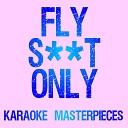 Karaoke Masterpieces - Fly S t Only Originally Performed by Future Instrumental Karaoke…