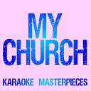 Karaoke Masterpieces - My Church Originally Performed by Maren Morris Instrumental Karaoke…