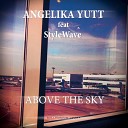 Angelika Yutt feat StyleWave - Above The Sky Original Mix