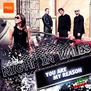 Night In Wales - You Are My Reason Original Mix