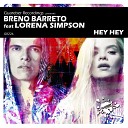 Breno Barreto feat Lorena Simpson - Hey Hey Club Mix