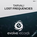 Tarvali - Lost Frequencies Original Mix
