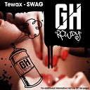 Tewax - SWAG Original Mix