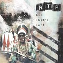 RTP - All That s Left RAC Remix Instrumental…