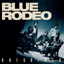Blue Rodeo - Rebel Remix