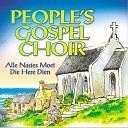 People s Gospel Choir - Wie Is Hy