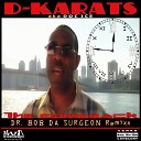 D Karats a k a Doc Ice - The Comeback Dr Bob da Surgeon Remyxx